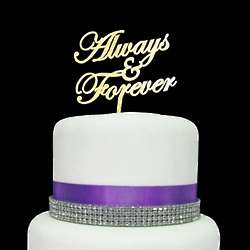Always And Forever Acrylic Cake Topper