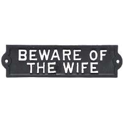 Beware of the Wife Sign