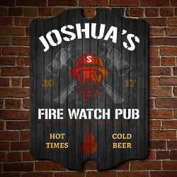 Personalized Hot Times Fire Watch Pub Sign