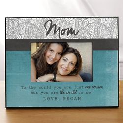 Mom's You Are the World Personalized Picture Frame
