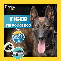 Doggy Defenders: Tiger the Police Dog Book