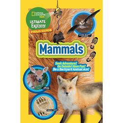 Ultimate Explorer Field Guide: Mammals Book