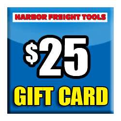 $25 Harbor Freight Tools Gift Card