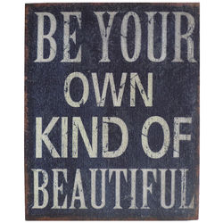 Be Your Own Kind of Beautiful Decoration