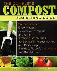 The Complete Compost Gardening Guide Book
