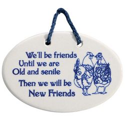 We'll Be Friends Until We're Old and Senile Plaque