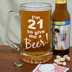Give Me a Beer Personalized 21st Birthday Glass Mug