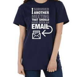 Meeting that Should Have Been an Email T-Shirt