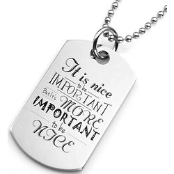 Personalized It Is More Important to Be Nice Dog Tag Pendant