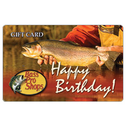 Bass Pro Traditional Happy Birthday! Gift Card 