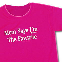 Mom Says I'm The Favorite Kids T-Shirt