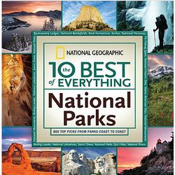The 10 Best of Everything National Parks Book