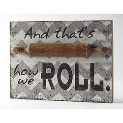 Thats How We Roll Kitchen Sign
