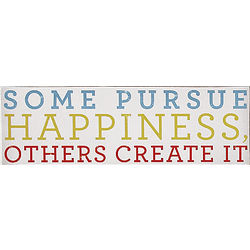 Some Pursue Happiness Sign