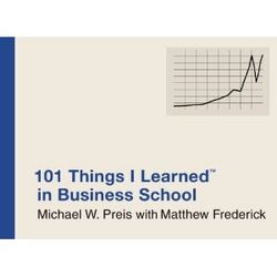 101 Things I Learned in Business School Book