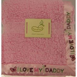 I Love My Daddy Pink Plush Blanket