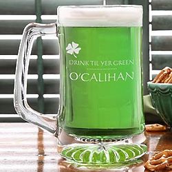 Drink Til Yer Green Personalized Beer Mug