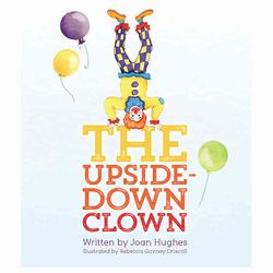 The Upside-Down Clown Children's Book