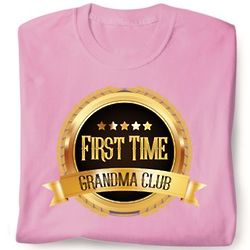 First Time Grandma Club T-Shirt