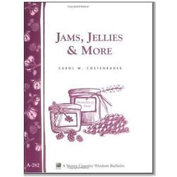 Jams, Jellies & More - Storey's Country Wisdom Bulletin