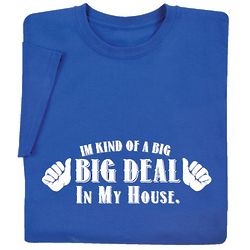 I'm A Big Deal T-Shirt