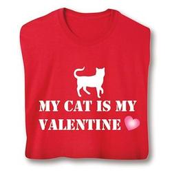 My Cat Is My Valentine Shirts