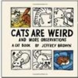 Cats Are Weird and More Observations Book