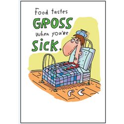 Food Tastes Gross When Sick Get Well Card