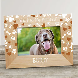 Personalized You Had Me At Woof Picture Frame