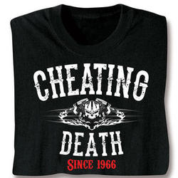 Cheating Death Personalized Date T-Shirt