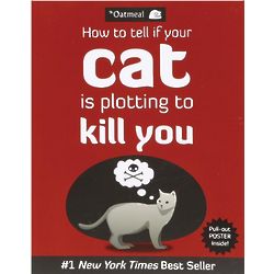 How to Tell If Your Cat is Plotting to Kill You Book