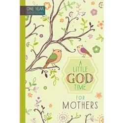 A Little God Time for Mothers Book
