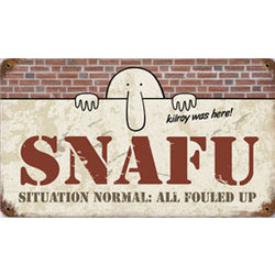 SNAFU Metal Sign