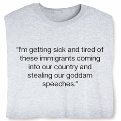 Funny Donald Trump Quote About Melania Speech T-Shirt