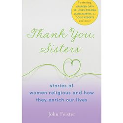 Thank You Sisters: Stories of Women Religious Book