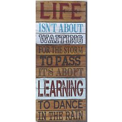 Life Isn't About Waiting Sign