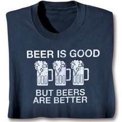 Beers are Better T-Shirt - FindGift.com