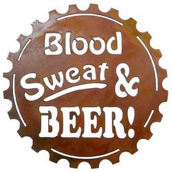 Blood, Sweat and Beer Metal Wall Sign