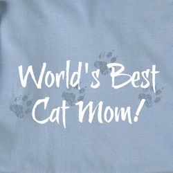 World's Best Cat Mom! T-Shirt
