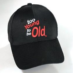 Too Young to Be Old Birthday Cap