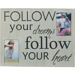 Follow Your Dreams Follow Your Heart Collage Frame