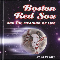 Boston Red Sox and the Meaning of Life Book