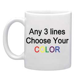 Personalized Any 3 Lines Mug