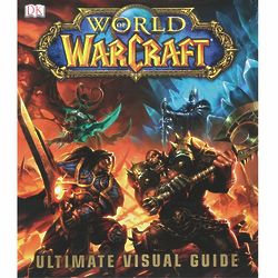 World of Warcraft Ultimate Visual Guide: Hardcover Book