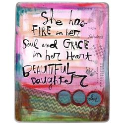 Beautiful Daughter Fire In Her Soul Plaque