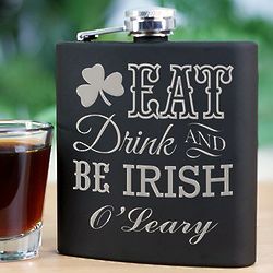 Engraved Eat Drink and Be Irish Flask