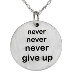 Sterling Silver Never Give Up Disc Pendant