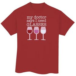 My Doctor Says I Need Glasses T-Shirt