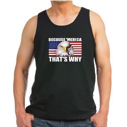 Because 'Merica That's Why US Flag Men's Tank Top
