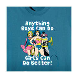 Anything Boys Can Do Girls Can Do Better T-Shirt